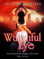 Watchful Eye, The Kathryn Goodnight Chronicles 7