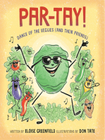 PAR-TAY!: Dance of the Veggies (And Their Friends)