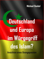 Deutschland und Europa im Würgegriff des Islam?