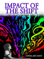 Impact of the Shift: Finding Yourself Through Your Experiences