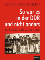 So war es in der DDR und nicht anders: Aus dem Leben erzählt und nicht verklärt