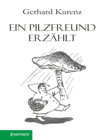 Ein Pilzfreund erzählt: Mit Illustrationen von Gertrud Zucker