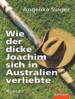 Wie der dicke Joachim sich in Australien verliebte: Roman