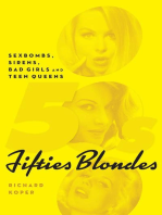 Fifties Blondes: Sexbombs, Sirens, Bad Girls and Teen Queens