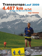 TransEurope-FootRace 2009. Bari – Nordkap – 4.487,7 km in 64 Tagesetappen