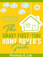 The Smart First-Time Home Buyer's Guide: Avoid Making First-Time Home Buyer Mistakes