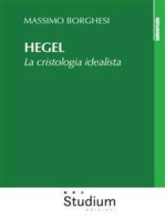 Hegel: La cristologia idealista