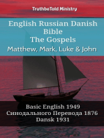 English Russian Danish Bible - The Gospels - Matthew, Mark, Luke & John: Basic English 1949 - Синодального Перевода 1876 - Dansk 1931