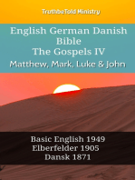 English German Danish Bible - The Gospels IV - Matthew, Mark, Luke & John: Basic English 1949 - Elberfelder 1905 - Dansk 1871