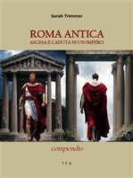 Roma antica. Ascesa e caduta di un Impero: Compendio