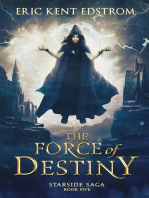 The Force of Destiny: Starside Saga, #5