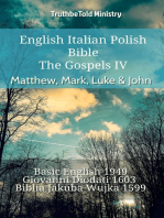 English Italian Polish Bible - The Gospels IV - Matthew, Mark, Luke & John: Basic English 1949 - Giovanni Diodati 1603 - Biblia Jakuba Wujka 1599