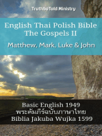 English Thai Polish Bible - The Gospels II - Matthew, Mark, Luke & John: Basic English 1949 - พระคัมภีร์ฉบับภาษาไทย - Biblia Jakuba Wujka 1599