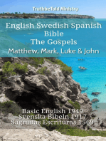 English Swedish Spanish Bible - The Gospels - Matthew, Mark, Luke & John: Basic English 1949 - Svenska Bibeln 1917 - Sagradas Escrituras 1569