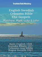 English Swedish Cebuano Bible - The Gospels - Matthew, Mark, Luke & John: Basic English 1949 - Svenska Bibeln 1917 - Cebuano Ang Biblia, Bugna Version 1917