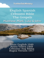 English Spanish Cebuano Bible - The Gospels - Matthew, Mark, Luke & John: Basic English 1949 - Reina Valera 1909 - Cebuano Ang Biblia, Bugna Version 1917