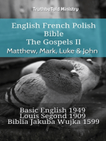 English French Polish Bible - The Gospels II - Matthew, Mark, Luke & John: Basic English 1949 - Louis Segond 1910 - Biblia Jakuba Wujka 1599