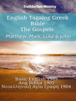 English Tagalog Greek Bible - The Gospels - Matthew, Mark, Luke & John: Basic English 1949 - Ang Biblia 1905 - Νεοελληνική Αγία Γραφή 1904