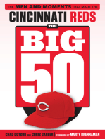 The Big 50: Cincinnati Reds: The Men and Moments that Made the Cincinnati Reds