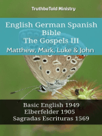 English German Spanish Bible - The Gospels III - Matthew, Mark, Luke & John: Basic English 1949 - Elberfelder 1905 - Sagradas Escrituras 1569