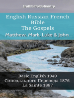 English Russian French Bible - The Gospels - Matthew, Mark, Luke & John: Basic English 1949 - Синодального Перевода 1876 - La Sainte 1887