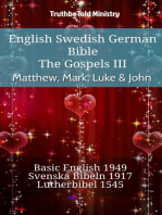 English Swedish German Bible - The Gospels III - Matthew, Mark, Luke & John: Basic English 1949 - Svenska Bibeln 1917 - Lutherbibel 1545