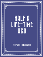 Half a Life-time Ago