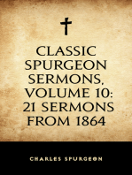Classic Spurgeon Sermons, Volume 10: 21 Sermons from 1864
