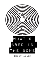 What’s Bred in the Bone