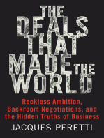 The Deals That Made the World: Reckless Ambition, Backroom Negotiations, and the Hidden Truths of Business