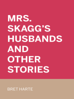 Mrs. Skagg's Husbands and Other Stories