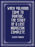 When Valmond Came to Pontiac: The Story of a Lost Napoleon. Complete