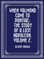 When Valmond Came to Pontiac: The Story of a Lost Napoleon. Volume 2.