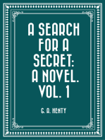 A Search For A Secret: A Novel. Vol. 1