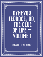 Dynevor Terrace; Or, The Clue of Life — Volume 1