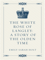 The White Rose of Langley: A Story of the Olden Time