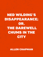 Ned Wilding's Disappearance; or, The Darewell Chums in the City