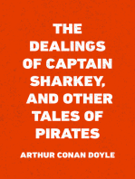 The Dealings of Captain Sharkey, and Other Tales of Pirates