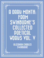 A Dark Month: From Swinburne's Collected Poetical Works Vol. V