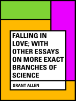 Falling in Love; With Other Essays on More Exact Branches of Science