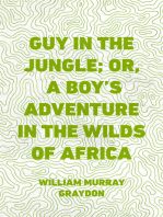 Guy in the Jungle; Or, A Boy's Adventure in the Wilds of Africa