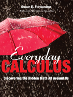 Everyday Calculus: Discovering the Hidden Math All around Us