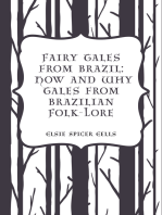 Fairy Tales from Brazil: How and Why Tales from Brazilian Folk-Lore