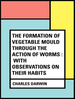 The Formation of Vegetable Mould Through the Action of Worms : With Observations on Their Habits