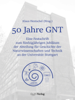50 Jahre GNT: Eine Festschrift zum fünfzigjährigen Jubiläum der Abteilung für Geschichte der Naturwissenschaften und Technik an der Universität Stuttgart