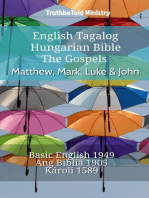 English Tagalog Hungarian Bible - The Gospels - Matthew, Mark, Luke & John: Basic English 1949 - Ang Biblia 1905 - Károli 1589