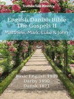 English Danish Bible - The Gospels II - Matthew, Mark, Luke and John: Basic English 1949 - Darby 1890 - Dansk 1871