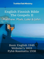 English Finnish Bible - The Gospels II - Matthew, Mark, Luke and John: Basic English 1949 - Websters 1833 - Pyhä Raamattu 1938