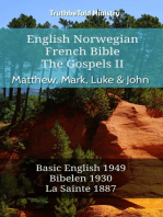 English Norwegian French Bible - The Gospels II - Matthew, Mark, Luke & John: Basic English 1949 - Bibelen 1930 - La Sainte 1887