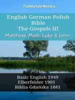 English German Polish Bible - The Gospels III - Matthew, Mark, Luke & John: Basic English 1949 - Elberfelder 1905 - Biblia Gdańska 1881